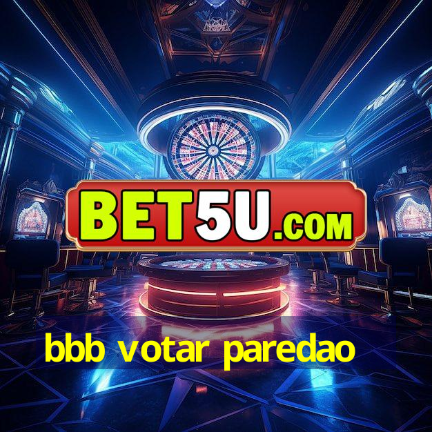 bbb votar paredao